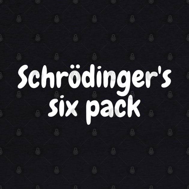 Schrödinger's six pack by High Altitude